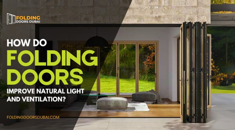 How Do Folding Doors Improve Natural Light and Ventilation