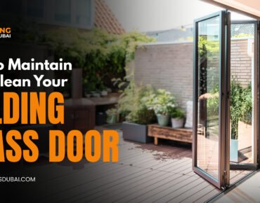 Tips to Maintain and Clean Your Folding Glass Doors