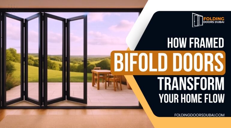 How Framed Bifold Doors Transform Your Home’s Flow