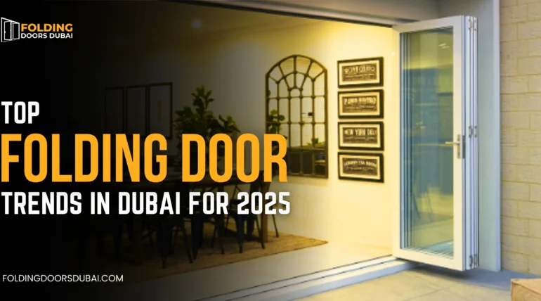 Top Folding Door Trends in Dubai for 2025