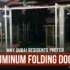 Why Dubai Residents Prefer Aluminum Folding Doors